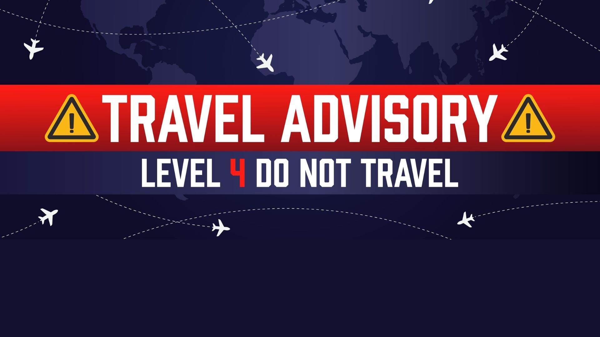 What a Travel Warning Means for Your Next Trip